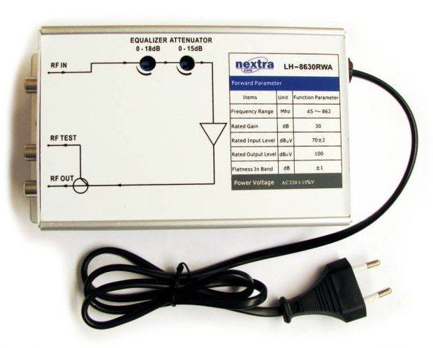 Home amplifier 860MHz, output 30dB, hybrid, nominal output level 100dB, power supply 220VAC/10W, tilt 0-18dB, attenuation 0-15dB, without reverse path.

Product description - Specifications:
1. One-stage GaAs MMIC chip CATV amplifier
2. Hybrid RF push-pull type with low noise
3. Aluminum alloy case
Performance characteristics:
The LH8630RWA indoor unidirectional CATV amplifier (for buildings) contains an MMIC GaAs RF amplifier circuit, with low power consumption and good nonlinearity parameters. The indoor LH8630RWA unidirectional CATV amplifier (for buildings) has a direct path with an included SOT-115 package and a dedicated RF module, it does not contain a reverse path. The RF signal level at the output and the tilt level are adjustable by means of semi-adjustable potentiometers. The power source has high reliability and electric shock protection included. The case is made of aluminum alloy with good heat dissipation and a pleasant appearance
Main technical features:
Operating frequency: 45~862 MHz. Linearity in the band: &ampplusmn 1.0dB. Return loss : &ampge 14dB. Noise factor : &ample 10dB. C/CTB ratio: &ampge 58dB. C/CSO report: &ampge 56dB. Nominal gain: 30 dB. Nominal input signal level: 72 dB.
Packaging: box 1 pc.
